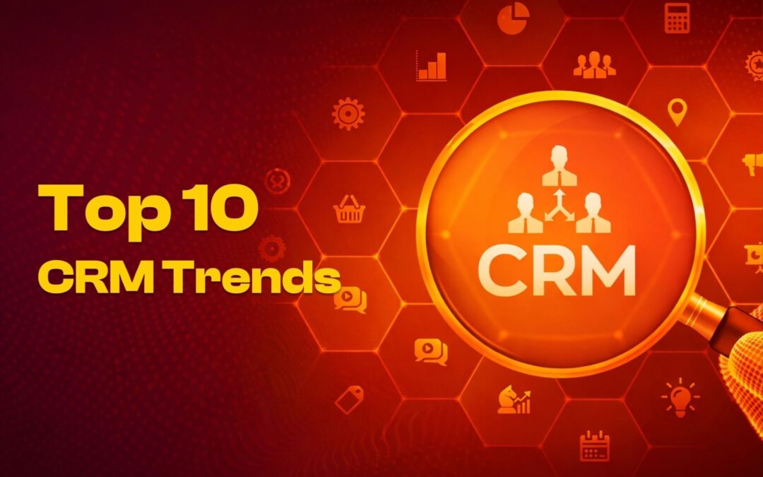 Top 10 CRM Trends Sales Teams Talk About In 2026
