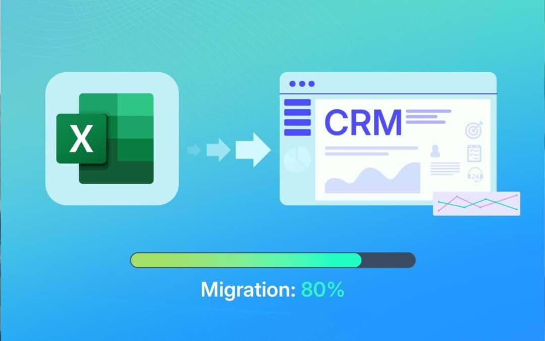 CRM Migration From Excel For Clean And Structured Customer Data