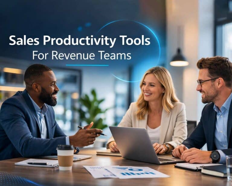 7 Best Sales Productivity Tools For Revenue Teams